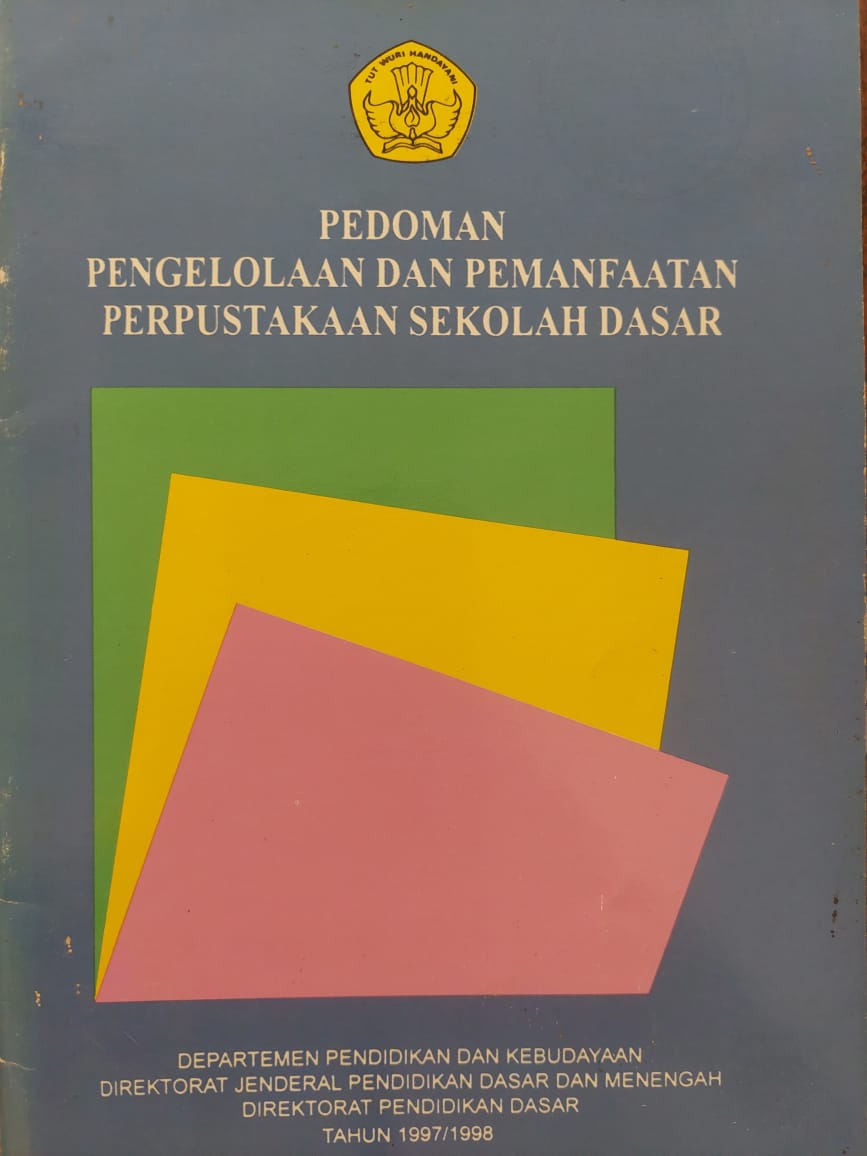 Pedoman Pengelolaan dan Pemanfaatan Perpustakaan Sekolah Dasar